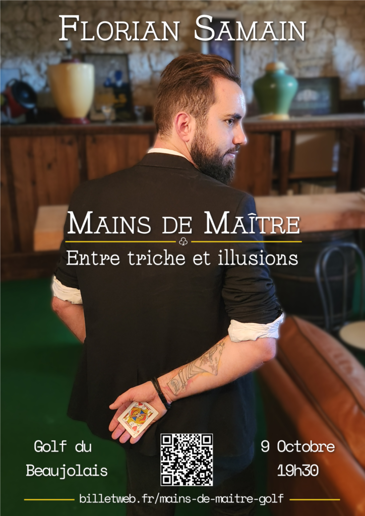 Affiche soirée magie au golf du Beaujolais avec Florian Samain dans son spectacle Mains de Maitre